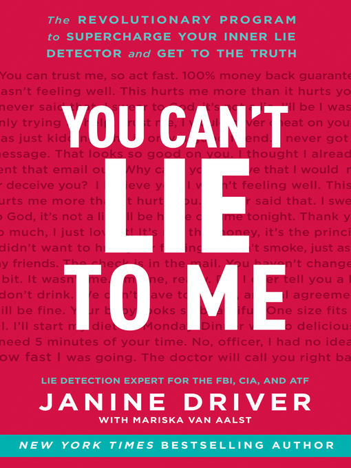 Title details for You Can't Lie to Me by Janine Driver - Available